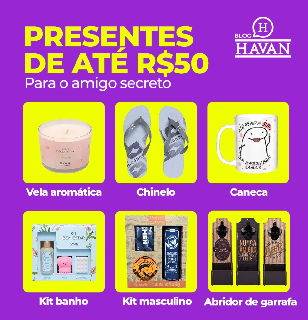 Presentes Amigo Secreto até R$50 Havan